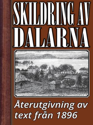 cover image of Skildring av Dalarna år 1896